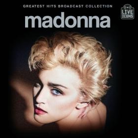Madonna - Greatest Hits Broadcast Collection (Live) (2024) Mp3 320kbps [PMEDIA] ⭐️