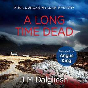 J M Dalgliesh - 2023 - A Long Time Dead꞉ Misty Isle, 1 (Thriller)