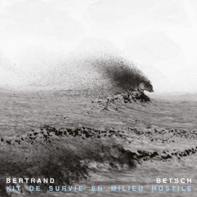 Bertrand Betsch - Kit de survie en milieu hostile - 2024 - WEB FLAC 16BITS 44 1KHZ-EICHBAUM