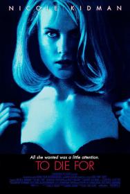 To Die For 1995 REMASTERED 1080p BluRay HEVC x265 5 1 BONE