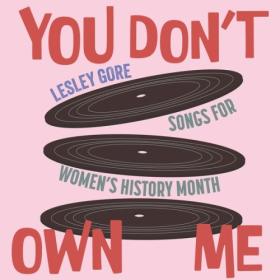 Lesley Gore - You Don't Own Me (Songs for Women's History Month) (2024) Mp3 320kbps [PMEDIA] ⭐️