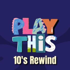 Various Artists - Play This 10's Rewind (2024) Mp3 320kbps [PMEDIA] ⭐️