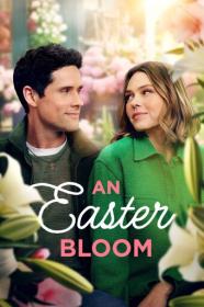 An Easter Bloom 2024 1080p WEB-DL HEVC x265 5 1 BONE