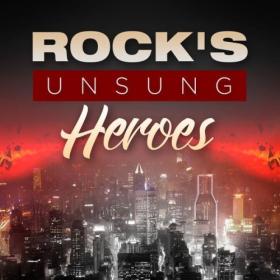 Various Artists - Rock's Unsung Heroes (2024) Mp3 320kbps [PMEDIA] ⭐️