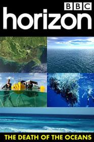 【高清影视之家发布 】海洋之死[中文字幕] Horizon Death of the Oceans 2010 1080p WEB-DL H264 AAC-SONYHD
