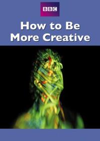 【高清影视之家发布 】见证灵光一闪的时刻[中文字幕] How To Be More Creative 2013 1080p WEB-DL H264 AAC-SONYHD