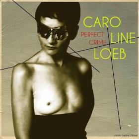 Caroline Loeb - Perfect Crime (2010)  - WEB FLAC 16BITS 44 1KHZ-EICHBAUM