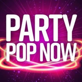Various Artists - Party Pop Now (2024) Mp3 320kbps [PMEDIA] ⭐️