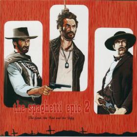 VA - The Spaghetti Epic 2 - The Good, The Bad And The Ugly (2007) - WEB FLAC 16BITS 44 1KHZ-EICHBAUM