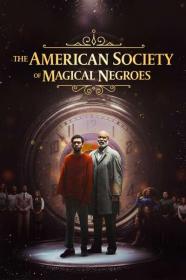 The American Society of Magical Negroes 2024 2160p AMZN WEB-DL DDP5.1 Atmos H 265-FLUX[TGx]