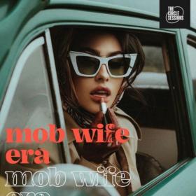 Various Artists - mob wife era by The Circle Sessions (2024) Mp3 320kbps [PMEDIA] ⭐️