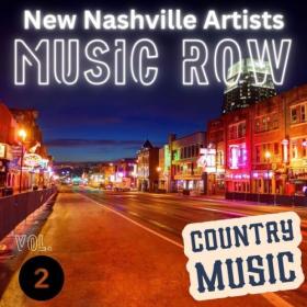 Various Artists - MUSIC ROW – NEW NASHVILLE ARTISTS Vol  2 – Country Music (2024) Mp3 320kbps [PMEDIA] ⭐️