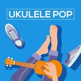 Various Artists - Ukulele Pop (2024) Mp3 320kbps [PMEDIA] ⭐️