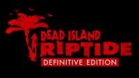 Dead Island Definitive Edition [Repack] by Wanterlude