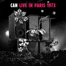 (2024) Can - LIVE IN PARIS 1973 [FLAC]