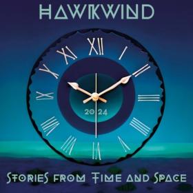 Hawkwind - Stories From Time And Space (2024) [24Bit-44.1kHz] FLAC [PMEDIA] ⭐️
