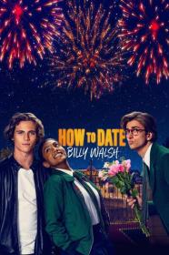 How to Date Billy Walsh 2024 2160p AMZN WEB-DL DDP5.1 HDR H 265-FLUX[TGx]