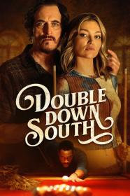 Double Down South (2022) [1080p] [WEBRip] [5.1] [YTS]