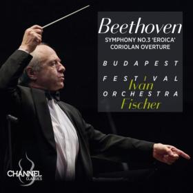 Iván Fischer - Beethoven Symphony No  3 Eroica & Coriolan Overture (2024) [24Bit-192kHz] FLAC [PMEDIA] ⭐️