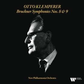 Otto Klemperer - Bruckner Symphonies Nos  8 & 9 (2024) [24Bit-192kHz] FLAC [PMEDIA] ⭐️