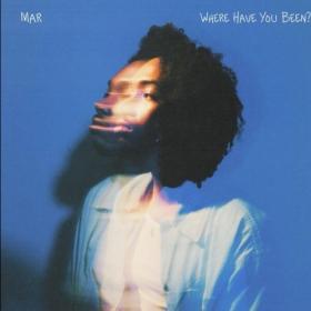 Mar - Where Have You Been (2024) [24Bit-44.1kHz] FLAC [PMEDIA] ⭐️