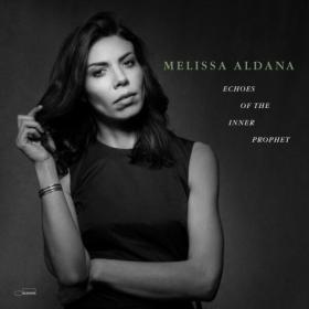 Melissa Aldana - Echoes Of The Inner Prophet (2024) [24Bit-96kHz] FLAC [PMEDIA] ⭐️