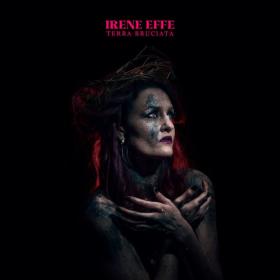 Irene Effe - Terra Bruciata (2024 Pop) [Flac 24-44]