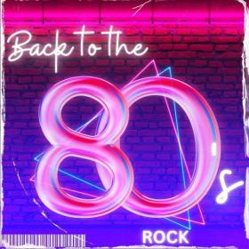 VA - Back to the 80's - Rock (2024)