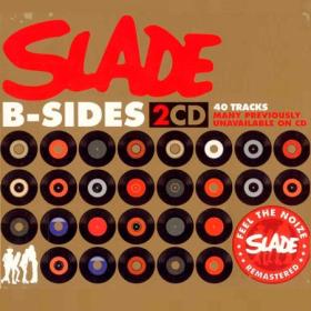 SLADE - 2007 - B-Sides (2007 SALVODCD203)⭐WV