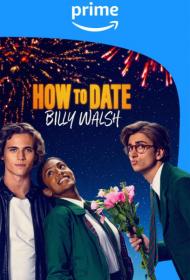 How to Date Billy Walsh 2024 1080p WEB-DLRip Kerob