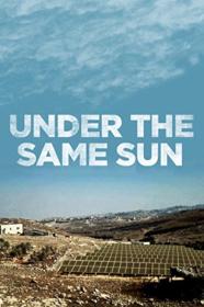 Under The Same Sun (2013) [720p] [WEBRip] [YTS]