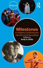 [ CourseWikia com ] Milestones in Staging Contemporary Genders and Sexualities