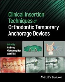 Clinical Insertion Techniques of Orthodontic Temporary Anchorage Devices 1st Edition