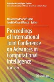 Proceedings of International Joint Conference on Advances in Computational Intelligence - IJCACI 2023