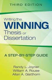 Writing the Winning Thesis or Dissertation - A Step-by-Step Guide 3rd Edition