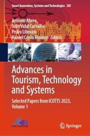 Advances in Tourism, Technology and Systems - Selected Papers from ICOTTS 2023, Volume 1