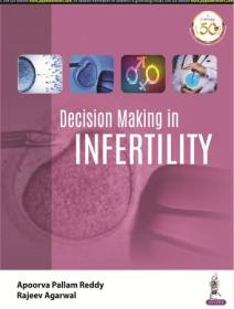 Decision Making in Infertility 1st Edition