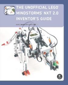 The Unofficial LEGO MINDSTORMS NXT 2 0 Inventor's Guide