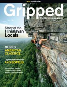 Gripped The Climbing Magazine - April - May 2024