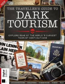 The Traveller's Guide To Dark Tourism - 5th Edition, 2024