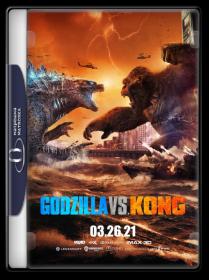 Godzilla vs Kong  2021 1080p BluRay HEVC  x265 10-Bit DDP5.1 Subs KINGDOM RG