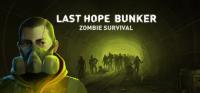 Last.Hope.Bunker.Zombie.Survival