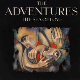 The Adventures - The Sea of Love (1988) (320)