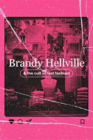 Brandy Hellville and The Cult of Fast Fashion 2024 720p AMZN WEBRip 800MB x264-GalaxyRG[TGx]