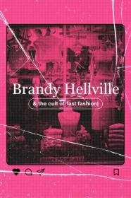 Brandy Hellville The Cult Of Fast Fashion (2024) [1080p] [WEBRip] [5.1] [YTS]