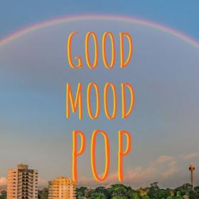 Various Artists - Good Mood Pop (2024) Mp3 320kbps [PMEDIA] ⭐️