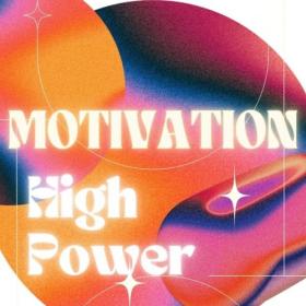Various Artists - Motivation – High Power (2024) Mp3 320kbps [PMEDIA] ⭐️