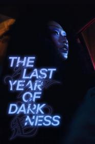 The Last Year Of Darkness (2023) [720p] [WEBRip] [YTS]
