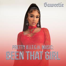 Saweetie – Pretty B I T C H  Music Been That Girl – EP Hip-Hop  (2024) 320 kbps Beats⭐