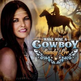 Sandy Lee - Make Mine a Cowboy - 2024 - WEB FLAC 16BITS 44 1KHZ-EICHBAUM